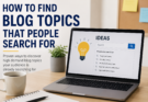 How to Find Blog Topics That People Search For